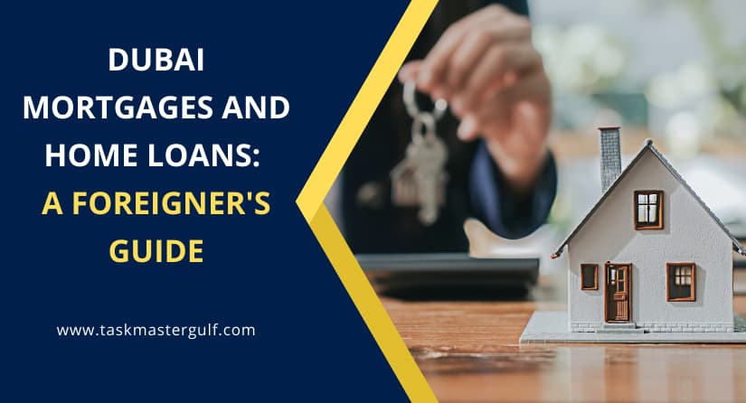 Dubai-Mortgages-and-Home-Loans-A-Foreigners-Guide