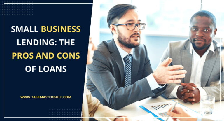 Small Business Lending The Pros and Cons of Loans
