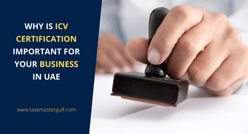 Why Is ICV Certification Important For Your Business In UAE
