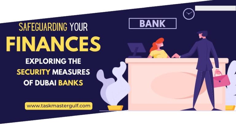 Safeguarding Your Finances Exploring the Security Measures of Dubai Banks