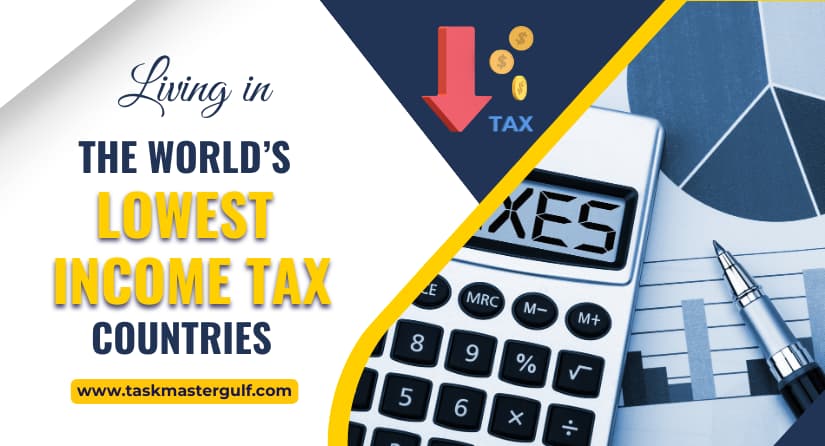 Living in the World’s Lowest Income Tax Countries
