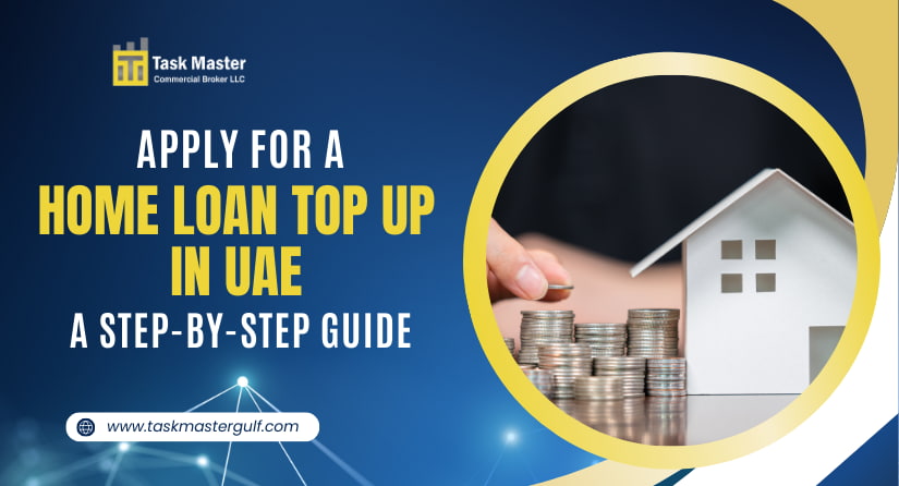 Apply for a Home Loan Top Up in UAE A Step-by-Step Guide