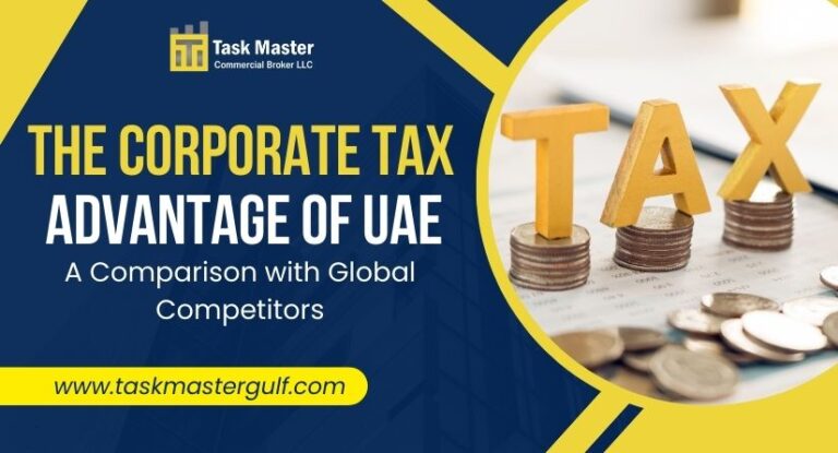 The Corporate Tax Advantage of UAE A Comparison with Global Competitors