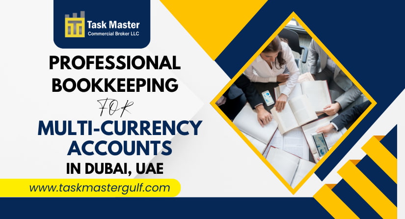 Professional Bookkeeping for Multi-Currency Accounts in Dubai, UAE