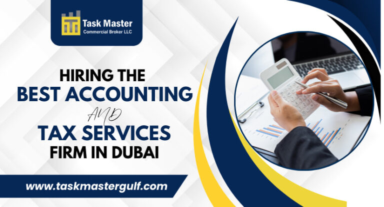 Hiring the Best Accounting and Tax Services Firm in Dubai