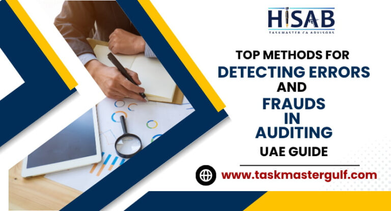 Top Methods for Detecting Errors and Frauds in Auditing UAE Guide