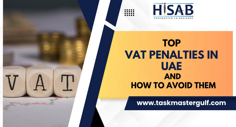 Top VAT Penalties in UAE and How to Avoid Them
