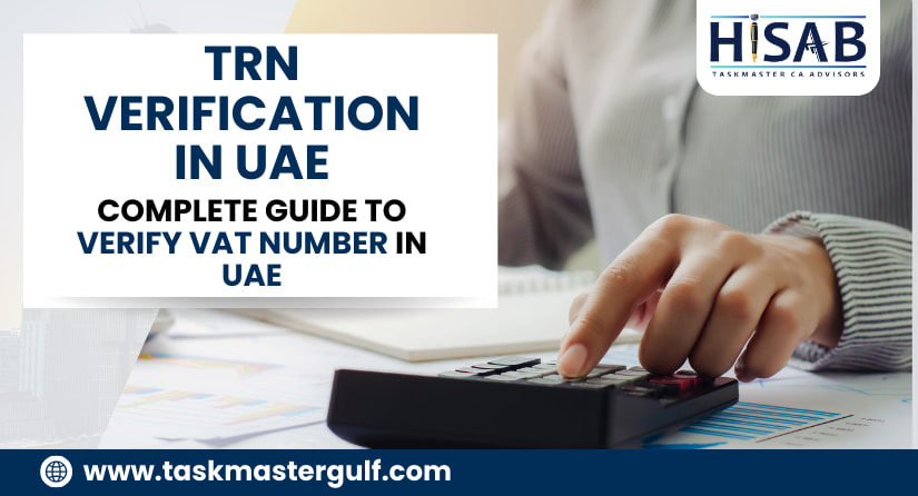 TRN Verification in UAE Complete Guide to Verify VAT Number in UAE