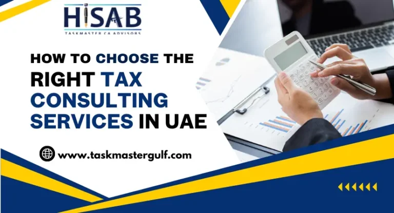 How to Choose the Right Tax Consulting Services in UAE