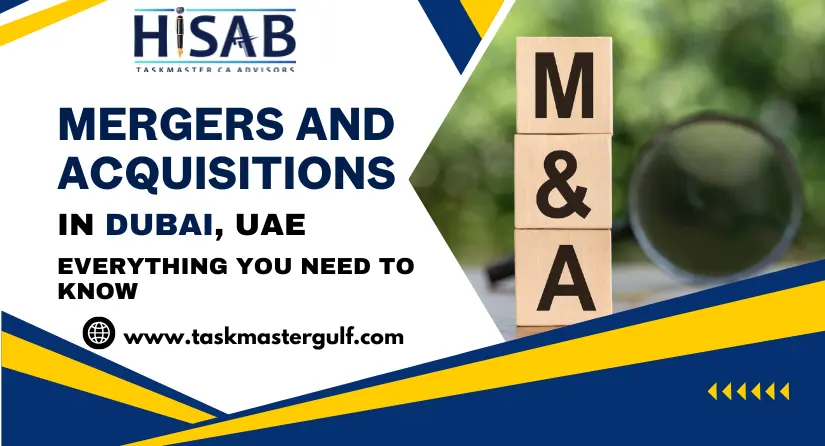 Mergers and Acquisitions in Dubai, UAE Everything You Need to Know