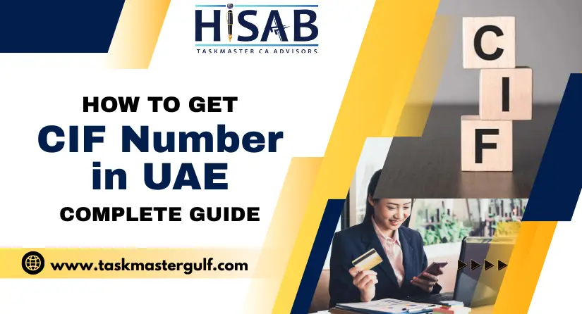 How to Get CIF Number in UAE Complete Guide