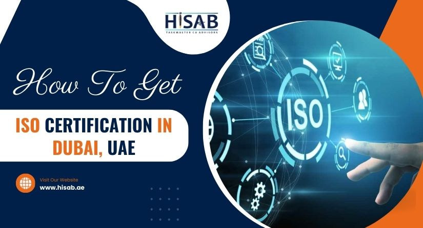 How To Get ISO Certification In Dubai, UAE Complete Guide