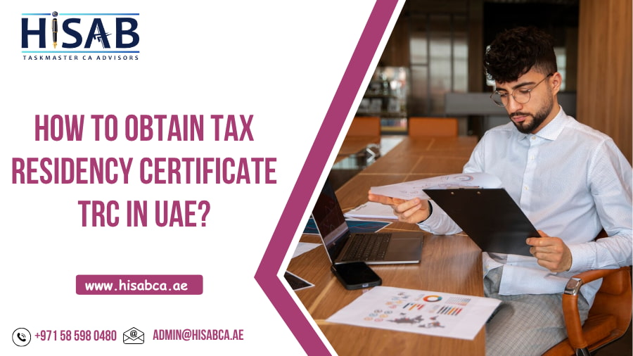How to Obtain Tax Residency Certificate TRC in UAE