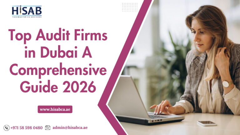 Top Audit Firms in Dubai A Comprehensive Guide 2026